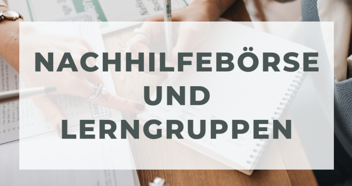 Nachhilfebörse und Lerngruppen